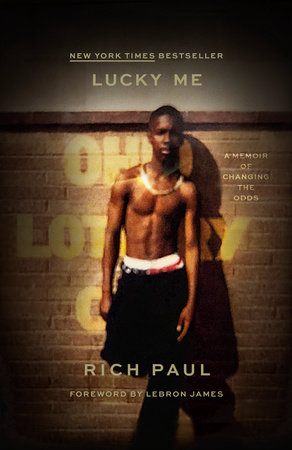 Lucky Me by Rich Paul With Jesse Washington, ISBN 9780593448489