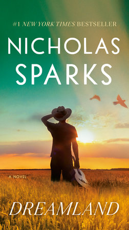 Dreamland by NICHOLAS SPARKS, ISBN 9780593449585