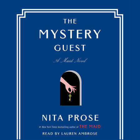 The Mystery Guest by Nita Prose, ISBN 9780593452707