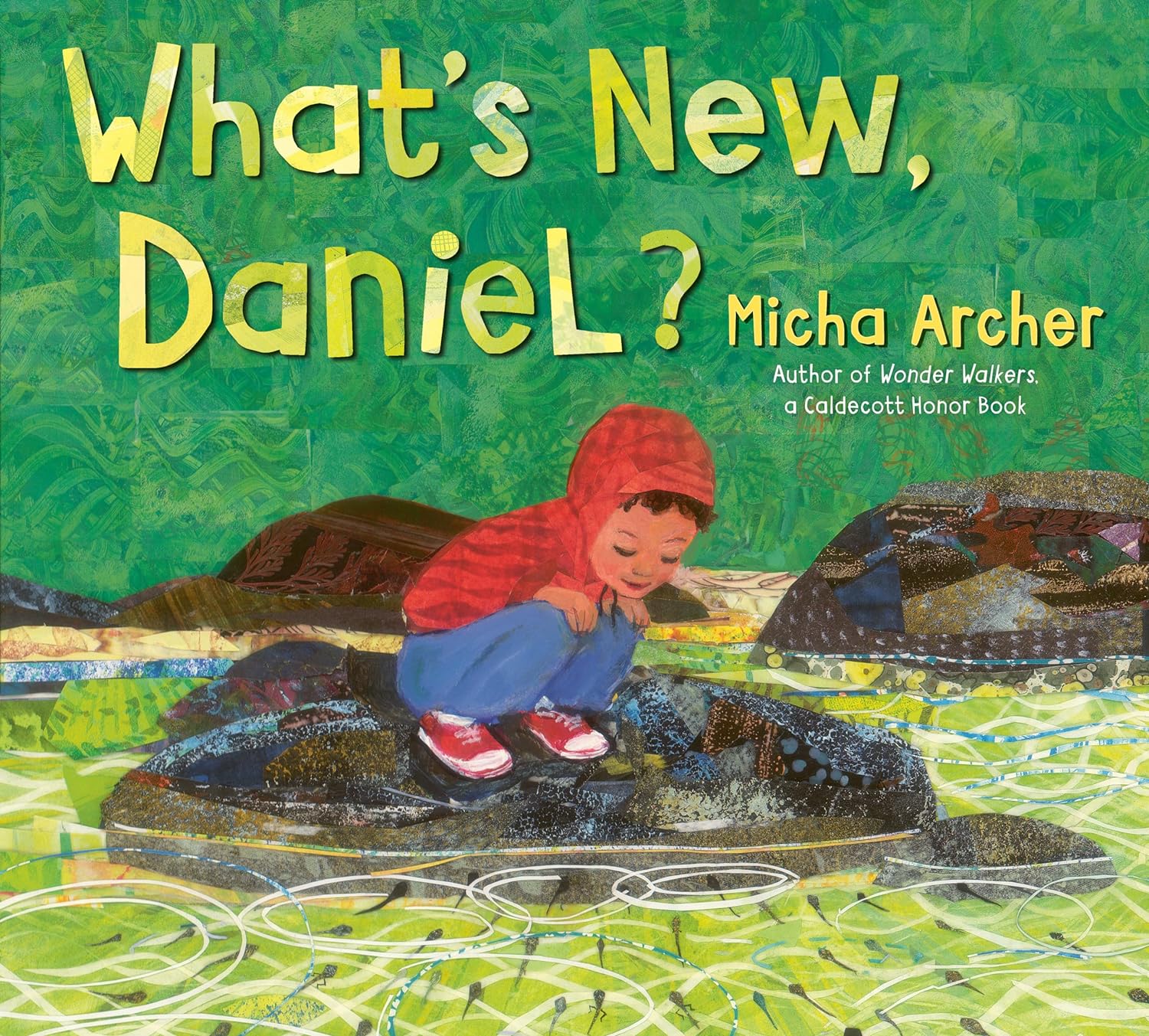 What'S New, Daniel? by Written and Micha Archer, ISBN 9780593461303