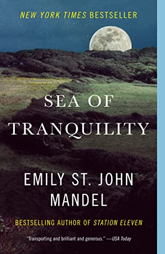 Sea of Tranquility by Emily St. John Mandel, ISBN 9780593466735
