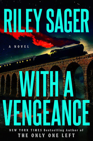 With A Vengeance by Riley Sager, ISBN 9780593472415