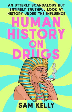 Human History On Drugs