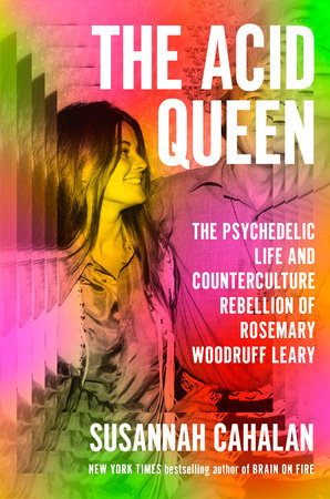 The Acid Queen by Susannah Cahalan, ISBN 9780593490068