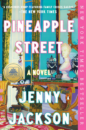 Pineapple Street: A GMA Book Club Pick by Jenny Jackson, ISBN 9780593490709