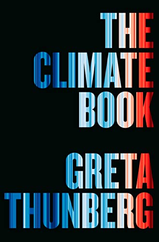 The Climate Book by Greta Thunberg and Greta Thunberg (Ed.), ISBN 9780593492307