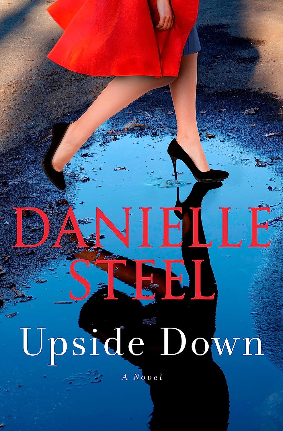 Upside Down by Danielle Steel, ISBN 9780593498378