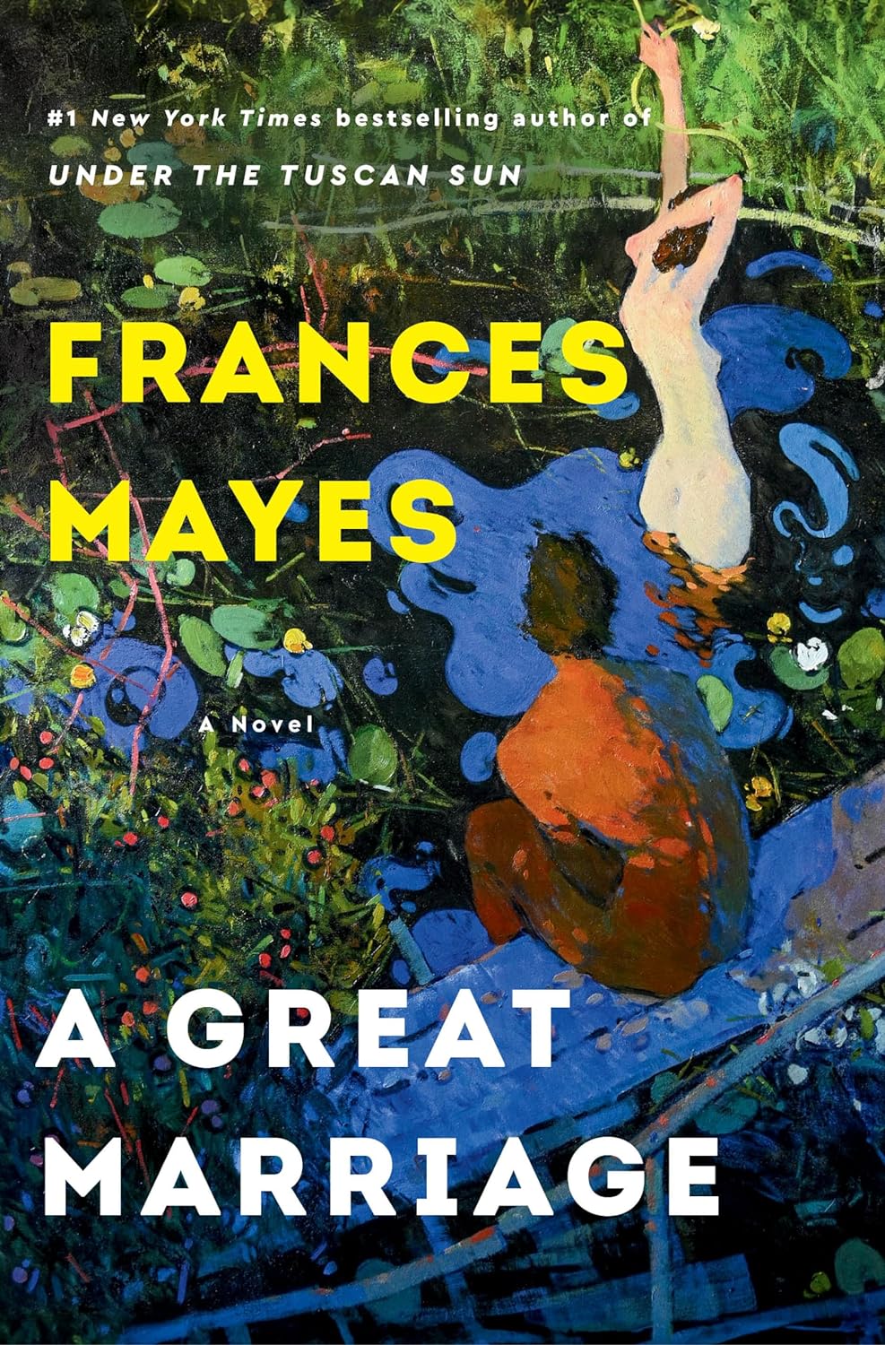 A Great Marriage by Frances Mayes, ISBN 9780593498989