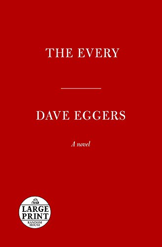 The Every by Dave Eggers, ISBN 9780593501344