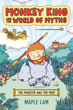 Monkey King And The World Of Myths: The Monster And The Maze by Maple Lam, ISBN 9780593524640