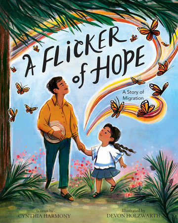 A Flicker Of Hope by Cynthia Harmony; Illustrated By Devon Holzwarth, ISBN 9780593525784