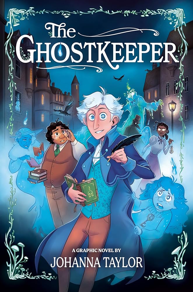 The Ghostkeeper: A Graphic Novel by Johanna Taylor, ISBN 9780593526668