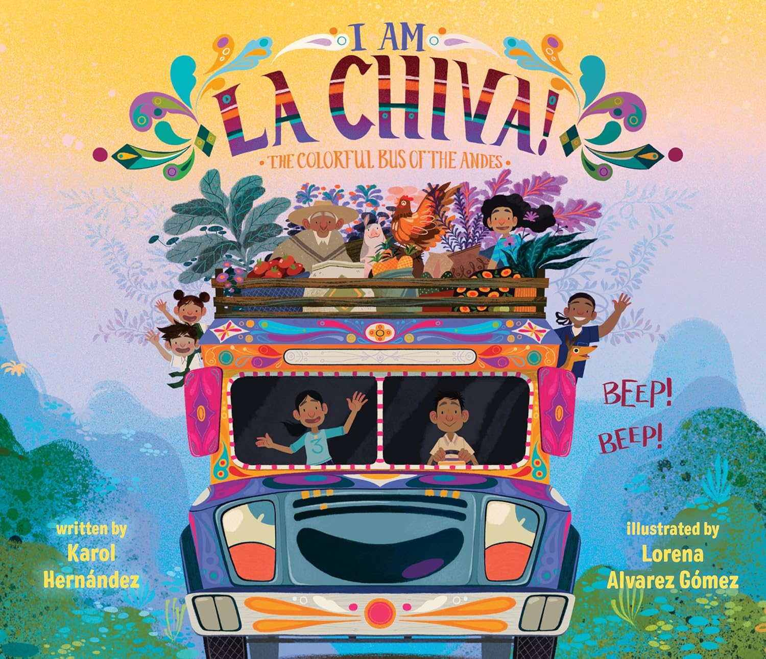 I Am La Chiva!: The Colorful Bus Of The Andes by Lorena Alvarez Gómez and Karol Hernández, ISBN 9780593529201