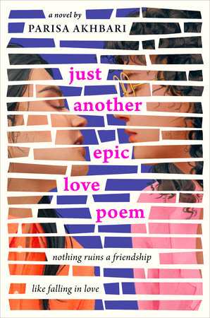 Just Another Epic Love Poem by Parisa Akhbari, ISBN 9780593530498