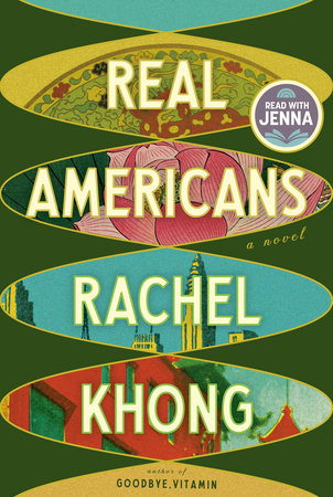 Real Americans by Rachel Khong, ISBN 9780593537268