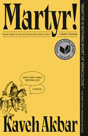 Martyr! by Kaveh Akbar, ISBN 9780593537626