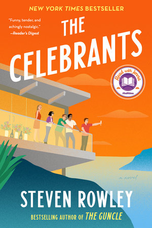 The Celebrants: A Read with Jenna Pick by Steven Rowley, ISBN 9780593540435