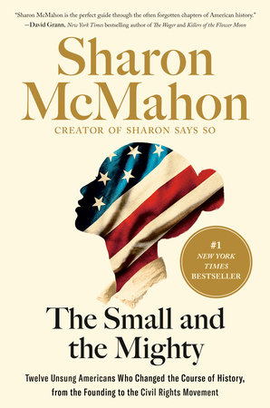 The Small And The Mighty by Sharon McMahon, ISBN 9780593541685