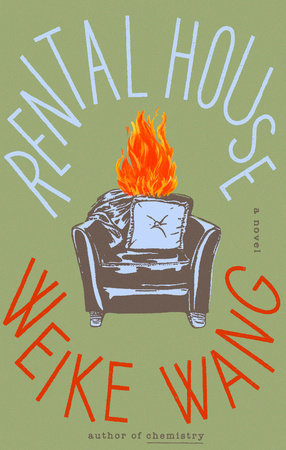 Rental House by Weike Wang, ISBN 9780593545546