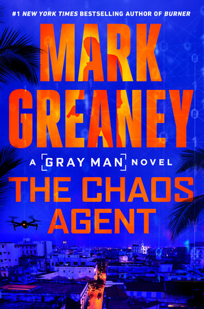 The Chaos Agent by Mark Greaney, ISBN 9780593548158