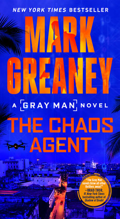 The Chaos Agent by Mark Greaney, ISBN 9780593548172