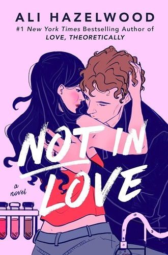 Not In Love by Ali Hazelwood, ISBN 9780593550427