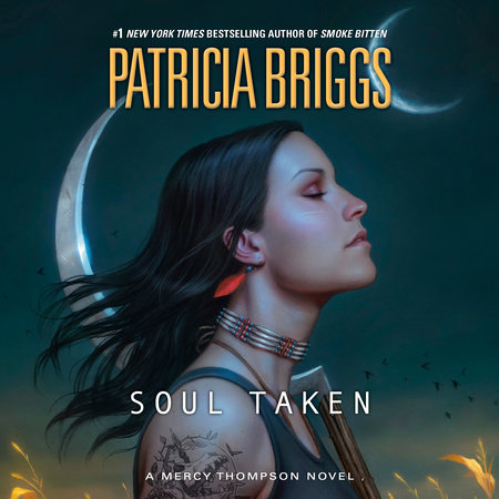 Soul Taken by Patricia Briggs, ISBN 9780593553671