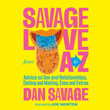 Savage Love from a to Z