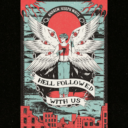 Hell Followed With Us by Andrew Joseph White, ISBN 9780593558799