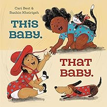 This Baby. That Baby. by Cari Best and Rashin Kheiriyeh, ISBN 9780593564646