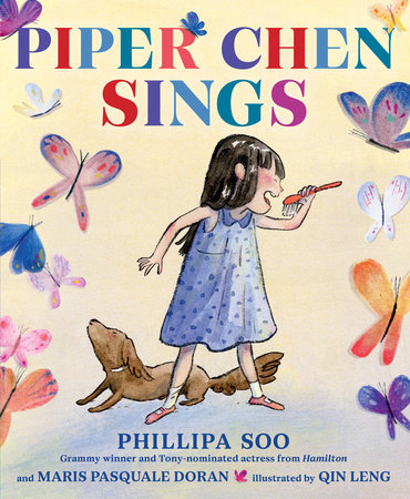 Piper Chen Sings by Maris Pasquale Doran, Phillipa Soo, and Qin Leng, ISBN 9780593564707