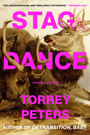Stag Dance by Torrey Peters, ISBN 9780593595640