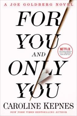 For You and Only You by Caroline Kepnes, ISBN 9780593597231