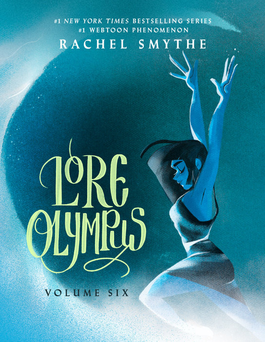 Lore Olympus: Volume Six by Rachel Smythe, ISBN 9780593599099