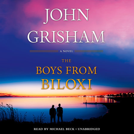 The Boys From Biloxi by John Grisham, ISBN 9780593607459