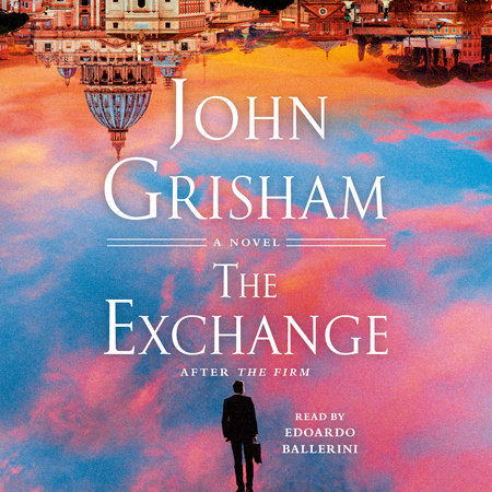 The Exchange by John Grisham, ISBN 9780593607480