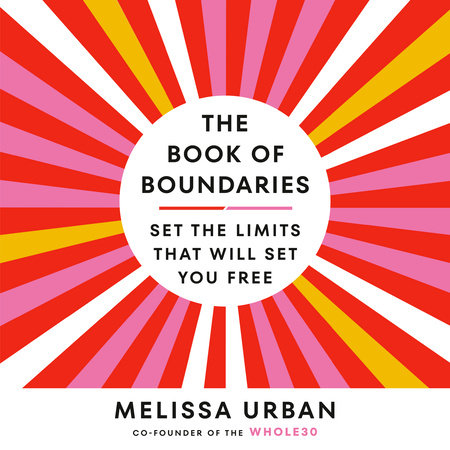 The Book Of Boundaries by Melissa Urban, ISBN 9780593612699