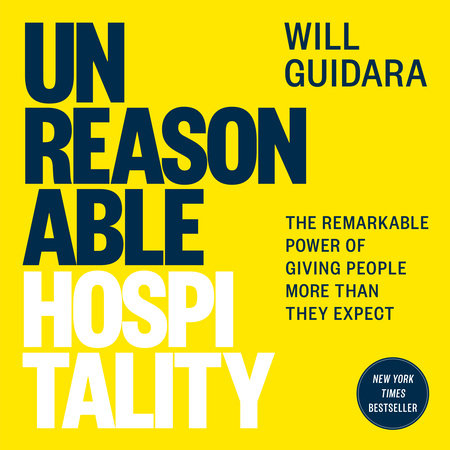 Unreasonable Hospitality by Will Guidara, ISBN 9780593613313