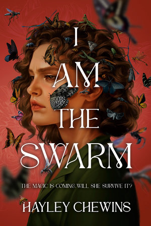 I Am The Swarm by Hayley Chewins, ISBN 9780593623862