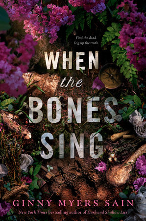 When The Bones Sing by Ginny Myers Sain, ISBN 9780593625484