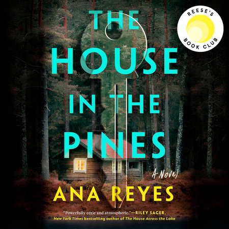 The House In The Pines: Reese'S Book Club by Ana Reyes, ISBN 9780593626658