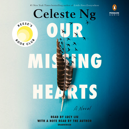 Our Missing Hearts: Reese'S Book Club by Celeste Ng, ISBN 9780593629628