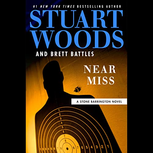 Near Miss by Stuart Woods, Brett Battles, and Tony Roberts, ISBN 9780593629802