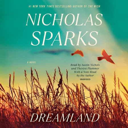 Dreamland by NICHOLAS SPARKS, ISBN 9780593633236