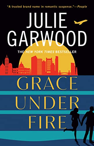 Grace Under Fire by Julie Garwood, ISBN 9780593638187