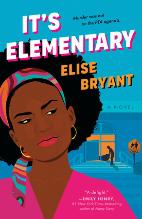 It'S Elementary by Elise Bryant, ISBN 9780593640784
