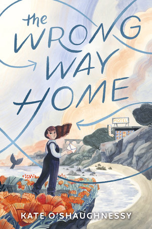The Wrong Way Home by Kate O'Shaughnessy, ISBN 9780593650752