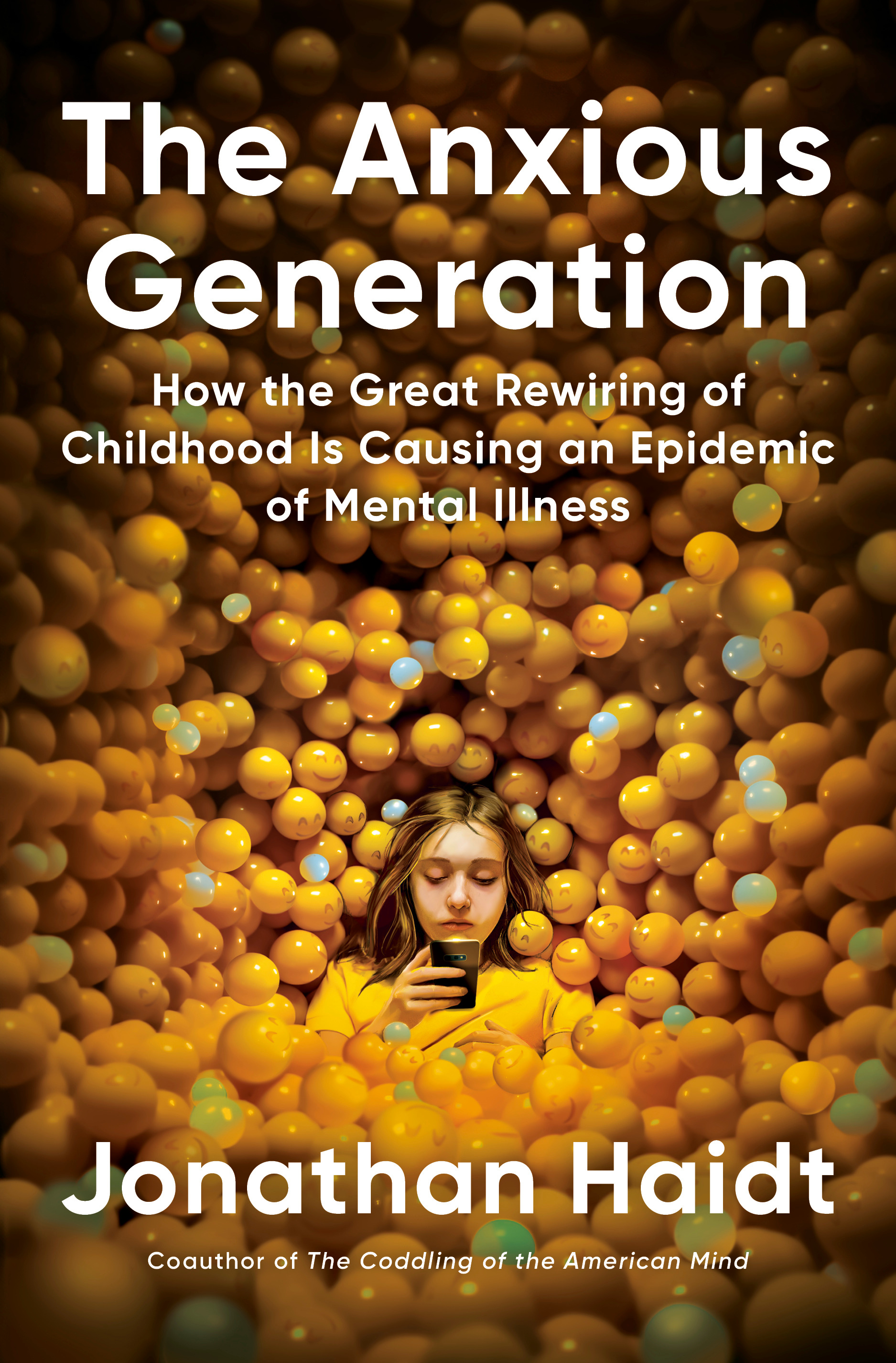 The Anxious Generation by Jonathan Haidt, ISBN 9780593655030
