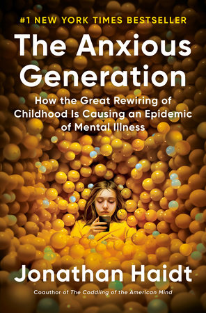 The Anxious Generation by Jonathan Haidt, ISBN 9780593655047