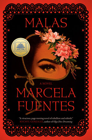 Malas: A GMA Book Club Pick by MARCELA FUENTES, ISBN 9780593655795